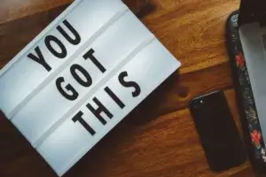 a sign which tells You Got This