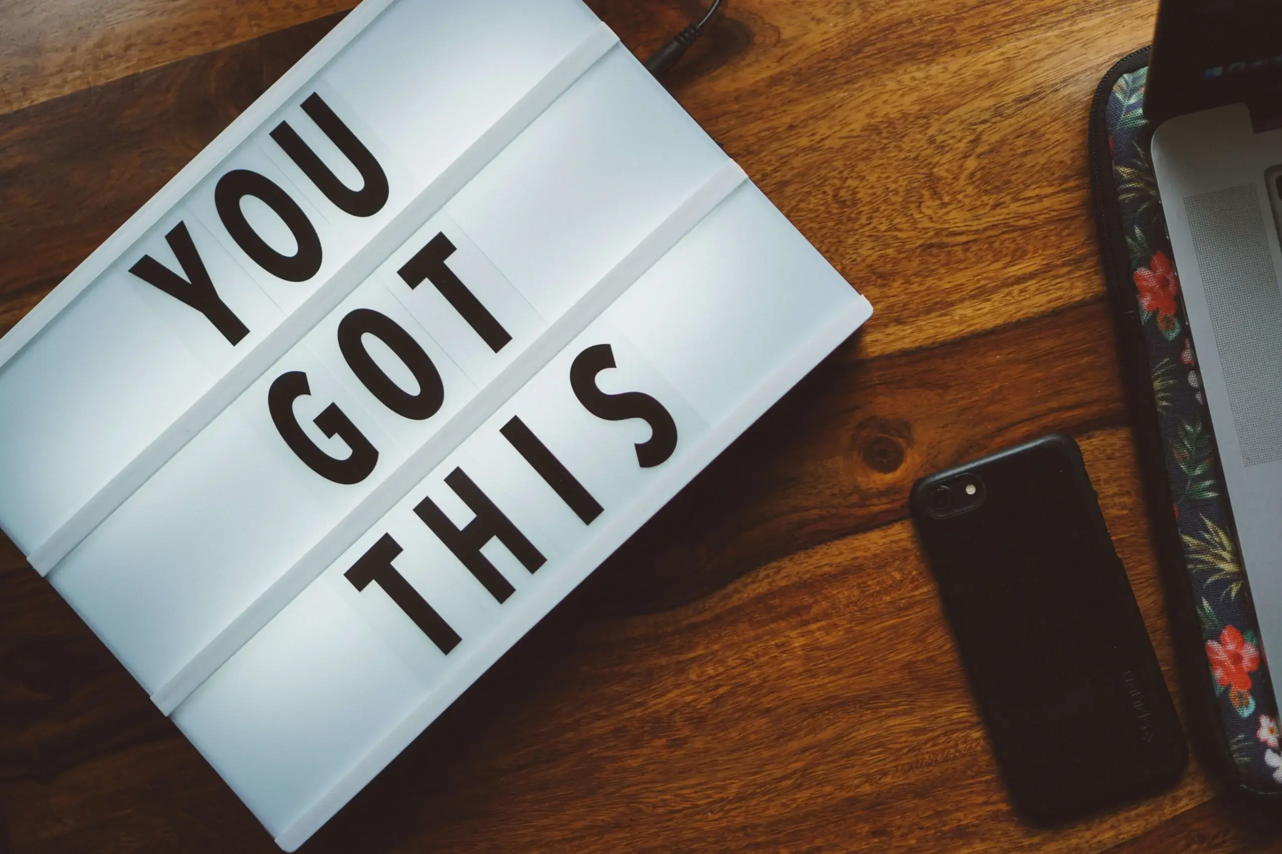 a sign which tells You Got This