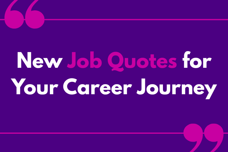 A vibrant purple poster featuring new job quotes for your career journey, with pink quotation marks and bold white text.